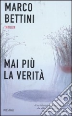 Mai più la verità libro