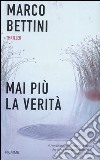 Mai più la verità libro