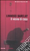 Il Vicino di casa libro