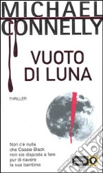 Vuoto Di Luna, Michael Connelly – RetroForce