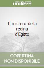 Il mistero della regina d'Egitto libro