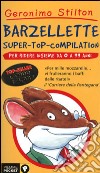 Barzellette. Super-top-compilation. Ediz. illustrata libro