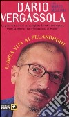 Lunga vita ai pelandroni libro