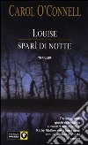 Louise sparì di notte libro di O'Connell Carol