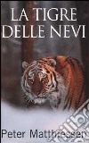 La tigre delle nevi libro