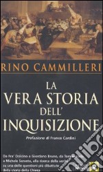 La vera storia dell'Inquisizione libro