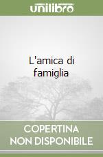 L'amica di famiglia libro