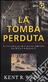 La tomba perduta libro