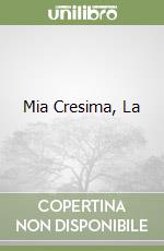 Mia Cresima, La libro