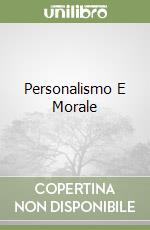 Personalismo E Morale libro