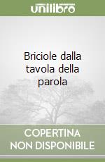 Briciole dalla tavola della parola libro