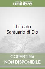 Il creato Santuario di Dio