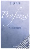 Profezie per l'ottimismo libro