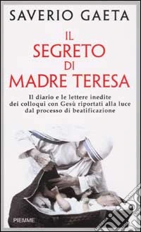 Il segreto di Madre Teresa libro