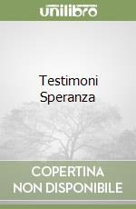 Testimoni Speranza libro