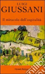 Il miracolo dell'ospitalità libro