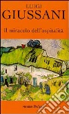 Il miracolo dell'ospitalità libro