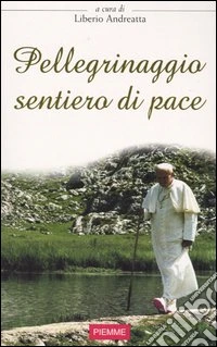 Pellegrinaggio sentiero di pace