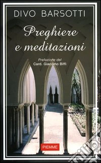 Preghiere e meditazioni libro