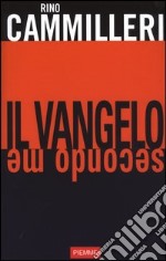 Il vangelo secondo me libro