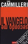 Il vangelo secondo me libro