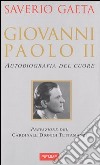 Giovanni Paolo II. Autobiografia del cuore libro