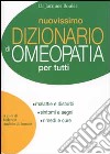 Nuovissimo dizionario di omeopatia per tutti libro