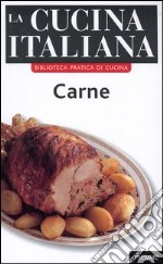 La cucina italiana. Carne libro