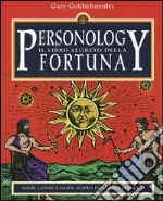 Personology. Il libro segreto della fortuna libro