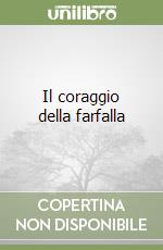 Il coraggio della farfalla