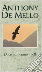 Dove non osano i polli libro