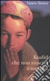 Kualid che non riusciva a sognare libro di Vauro