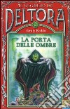 La porta delle ombre. Il segreto di Deltora (2) libro