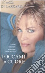 Toccami il cuore