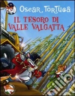 Il tesoro di valle Valgatta libro