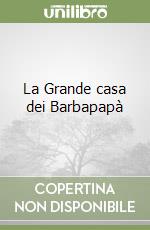 La Grande casa dei Barbapapà