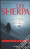 Lo sherpa. La tragedia di «aria sottile» raccontata dal capo degli sherpa libro