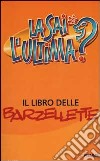 La sai l'ultima? Il libro delle barzellette libro