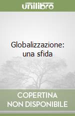 Globalizzazione: una sfida