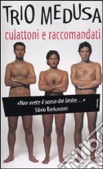 Culattoni e raccomandati libro