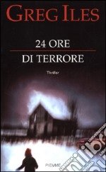 24 ore di terrore libro