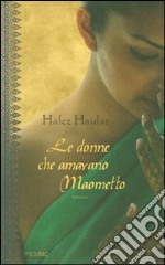 Le donne che amavano Maometto libro