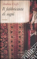 Il fabbricante di sogni libro