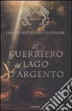 Il Guerriero del lago d'argento