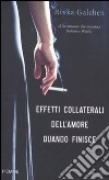 Effetti collaterali dell'amore quando finisce libro