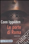 Le porte di Roma. Imperator. Vol. 1 libro