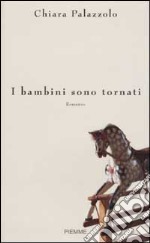 I bambini sono tornati libro