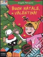 Buon Natale, Valentina! libro