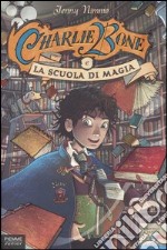 Charlie Bone e la scuola di magia. Vol. 1