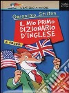 Il mio primo dizionario d'inglese libro